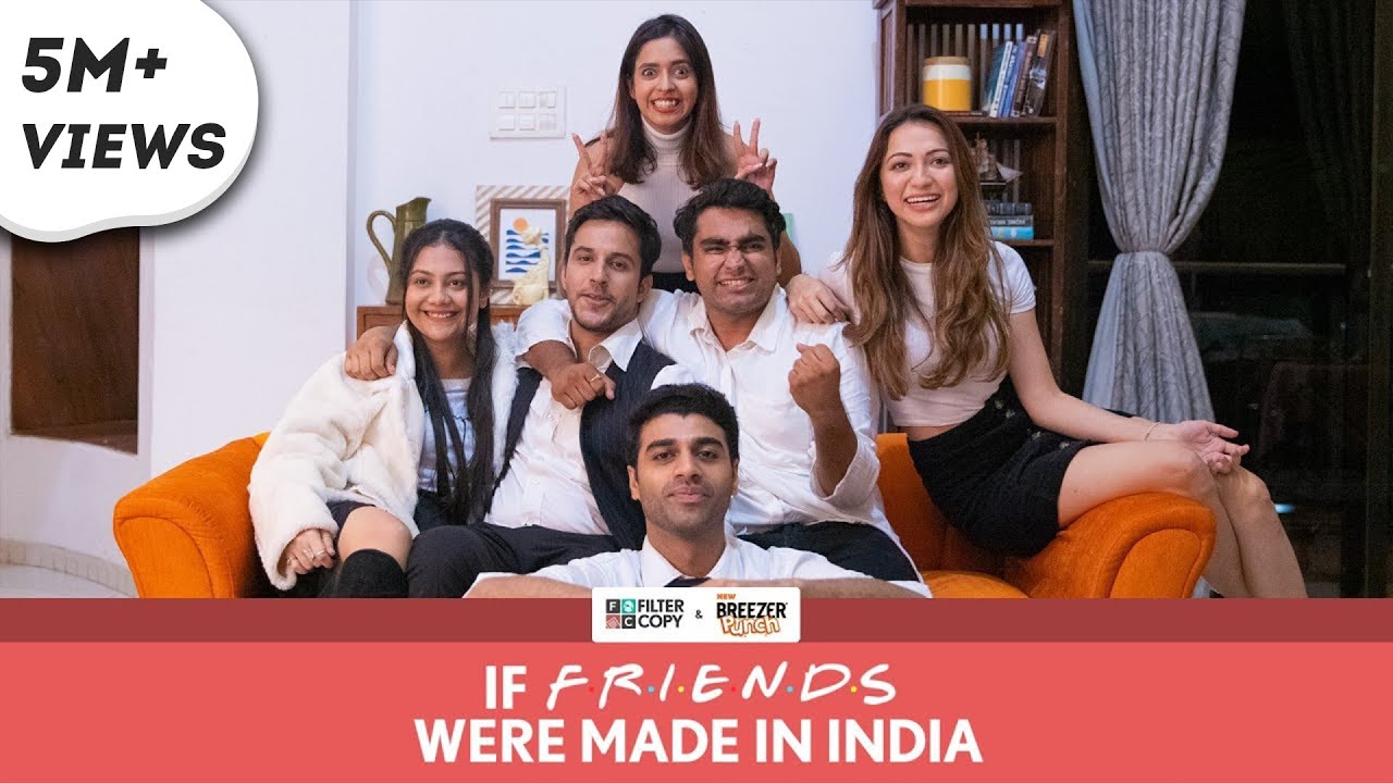 FilterCopy | If F.R.I.E.N.D.S Were Made In India | Ft. Viraj, Hira, Pranay, Devika, Shreya and Rohan