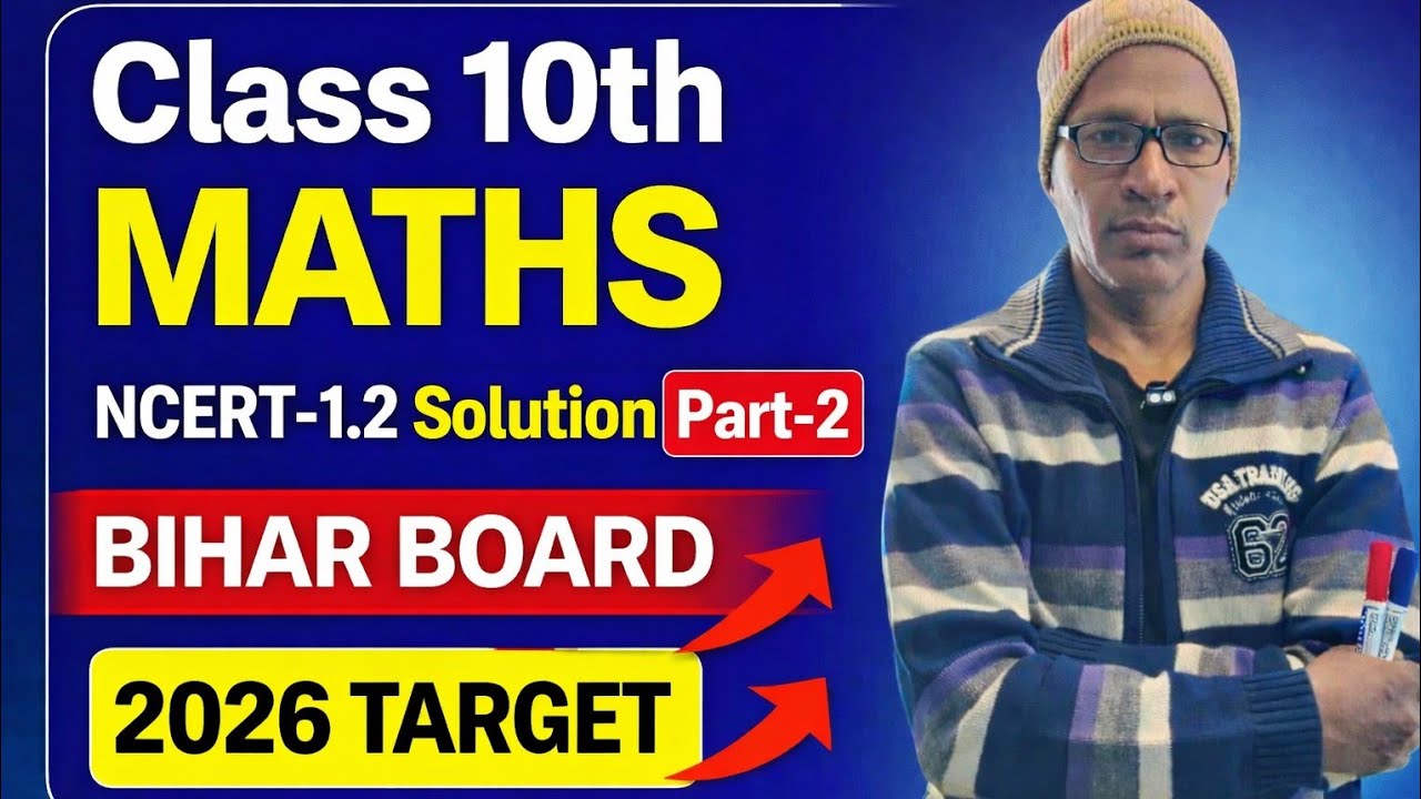 #Class 10th solved math #NCERT-1.2 #bihar board ke liye mahatvpurn chapter study with vijay 