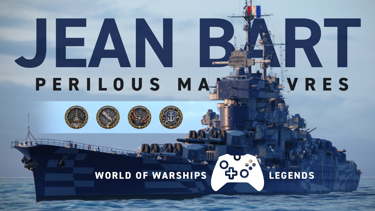World of Warships: Legends — Jean Bart | Perilous Manoeuvres