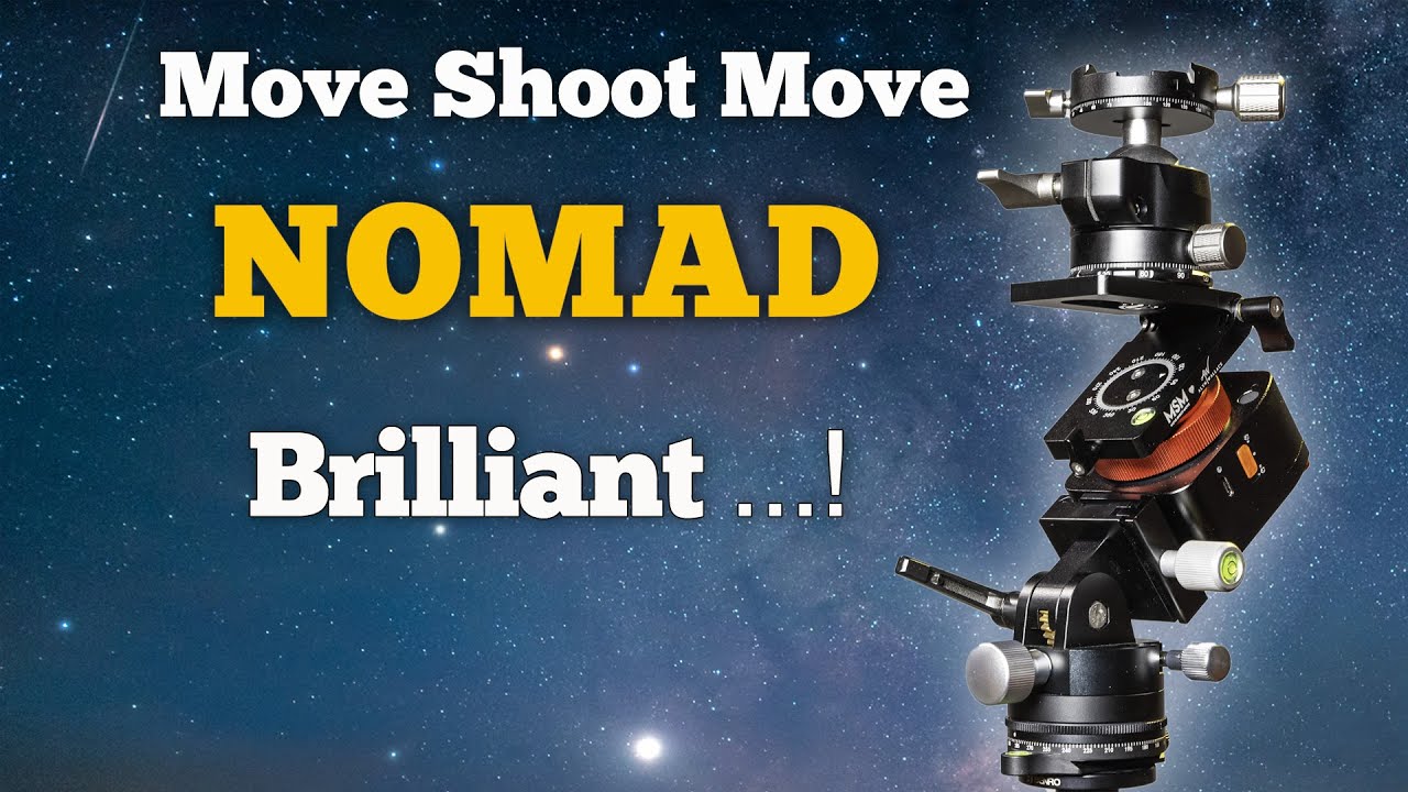 Move Shoot Move Nomad — удивительный звёздный трекер Млечного Пути — полярное выравнивание в Южно...