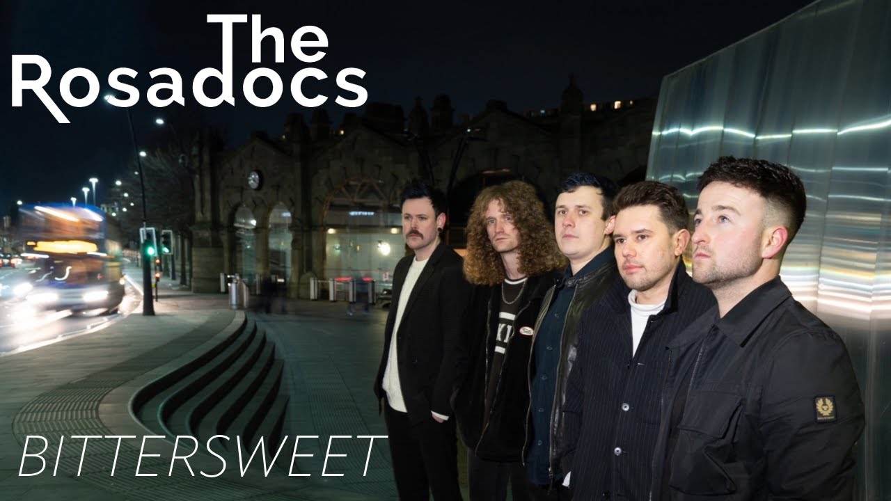 The Rosadocs - Bittersweet (Official Music Video)