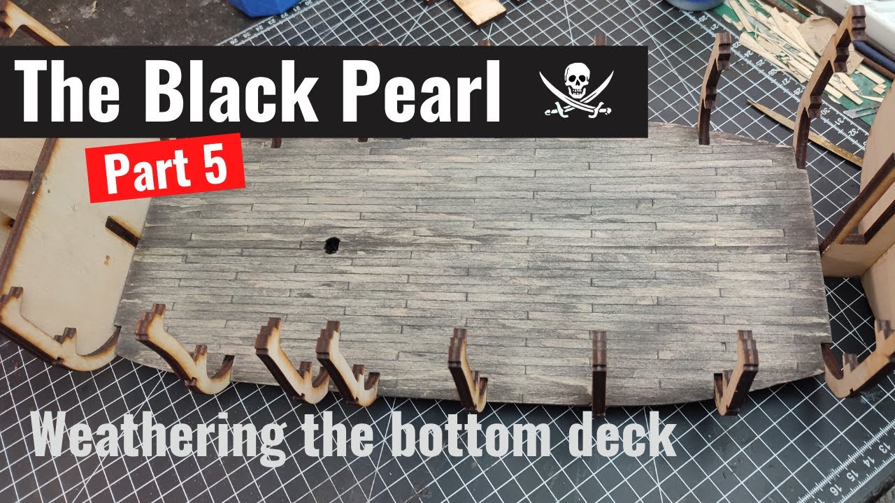 The Black Pearl model ship - part 5 - Weathering bottom deck | Scratch build plans wooden model ship