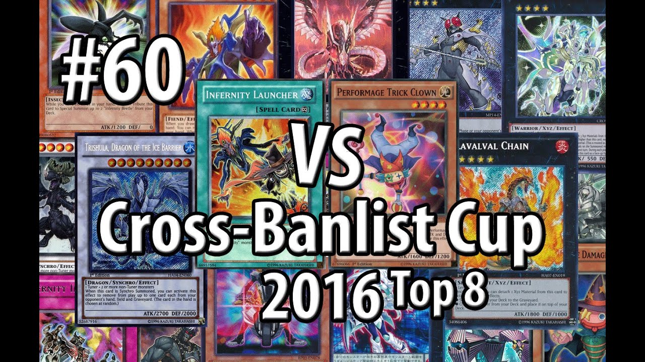 Yu-Gi-Oh! - Cross-Banlist Cup 2016 - #60 - Clownblade (2015) vs. Trishula Infernity (2010)