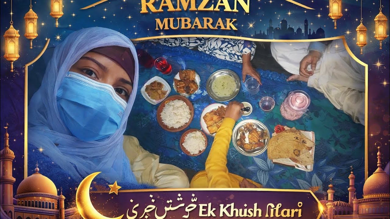 “Family Sehri & Iftari Vlog | Khushkhabri Mil Gayi!” barhe arse ke bad😊🤲😊🤲