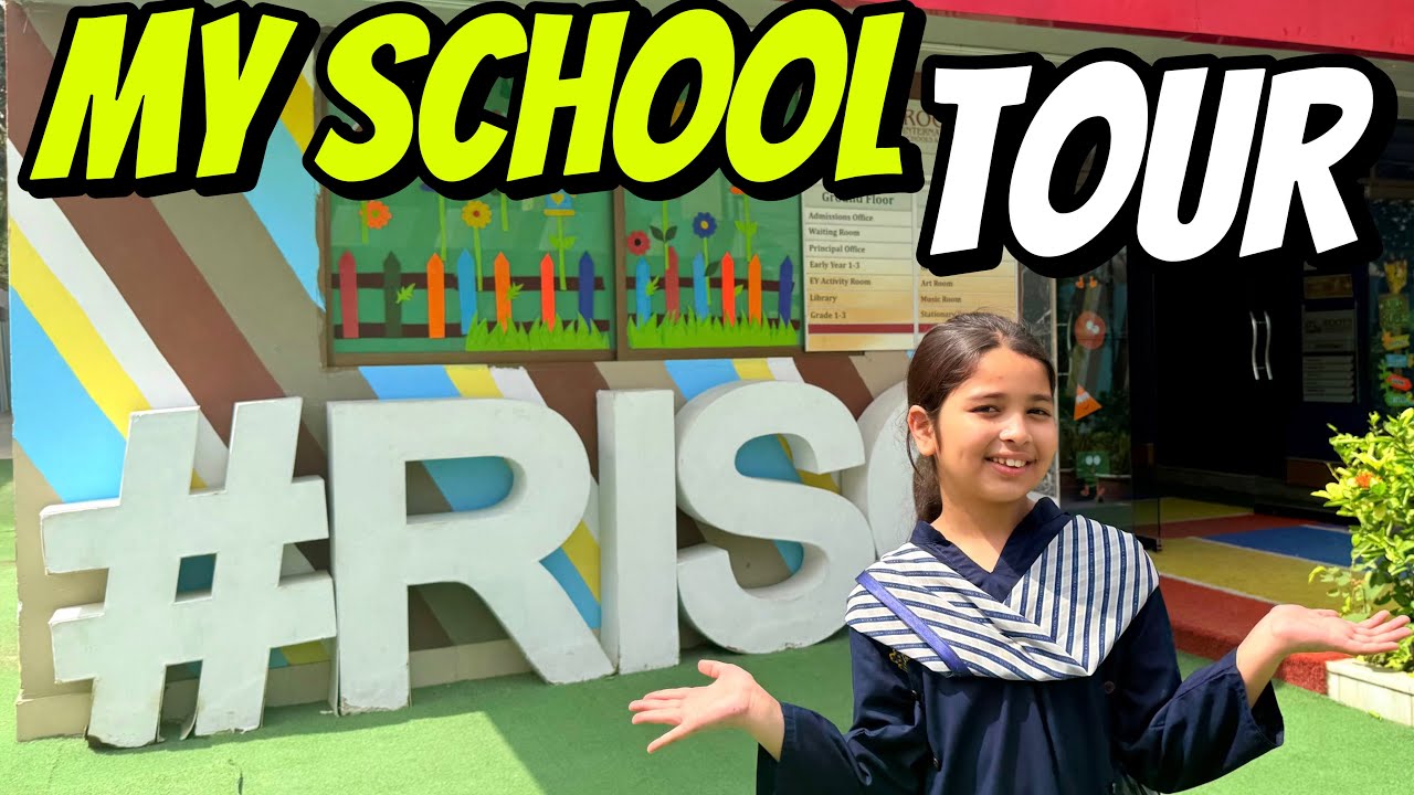 Aayat Arif II My school tour (RISC)II vlog