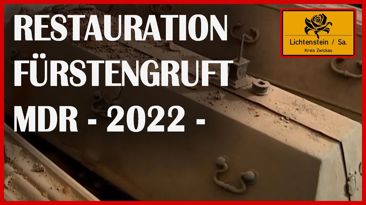 Restauration Gruft Schloss Lichtenstein (2022) (MDR)