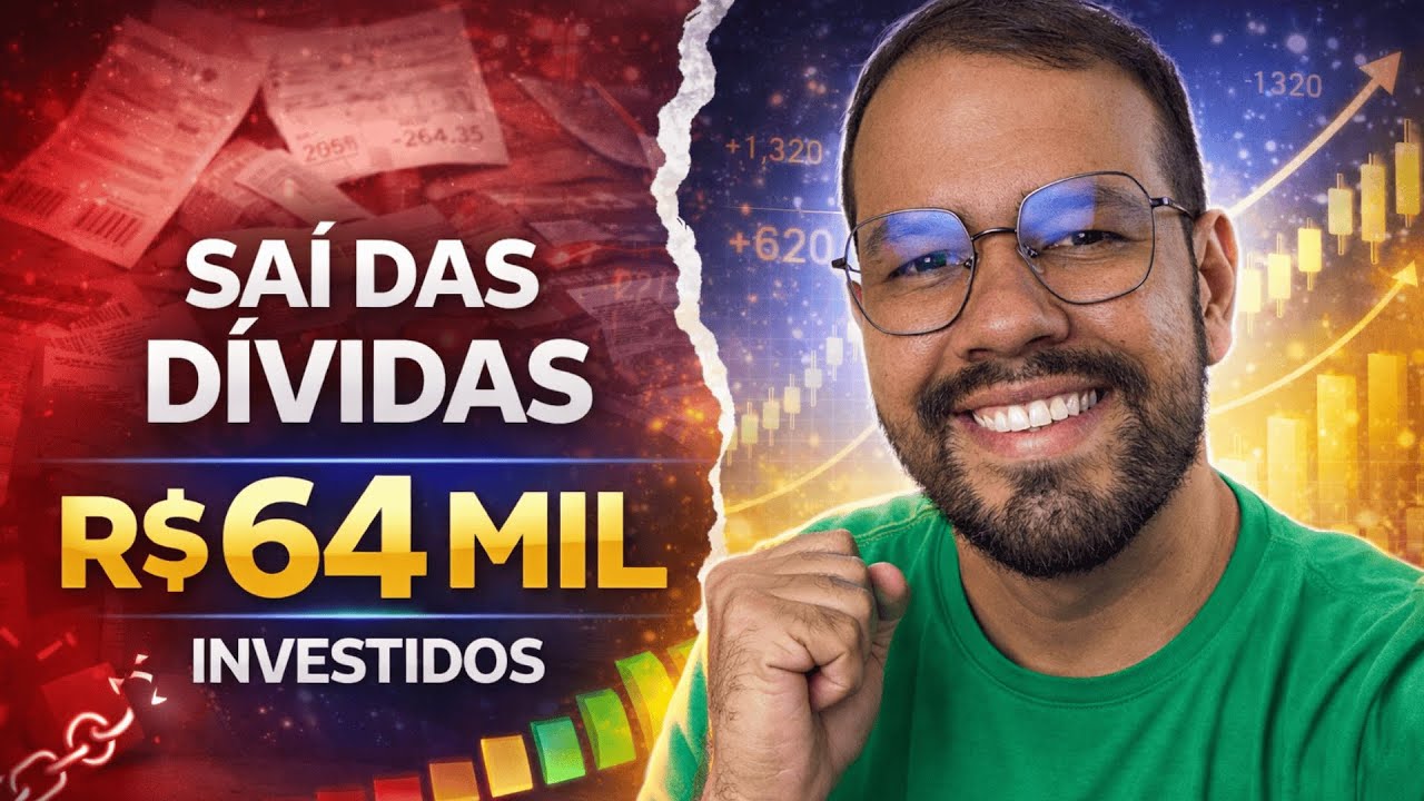 COMO SAÍ DAS DÍVIDAS E CHEGUEI EM R$ 64.000 INVESTIDOS (CARTEIRA REAL)