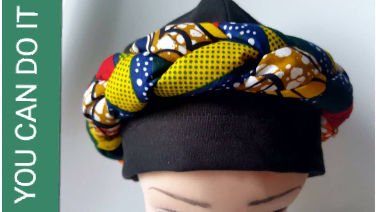 Diy Braided Turban Cap At Home #How To Sew Braided Turban Cap Out Of Ankara And Stretch Material.