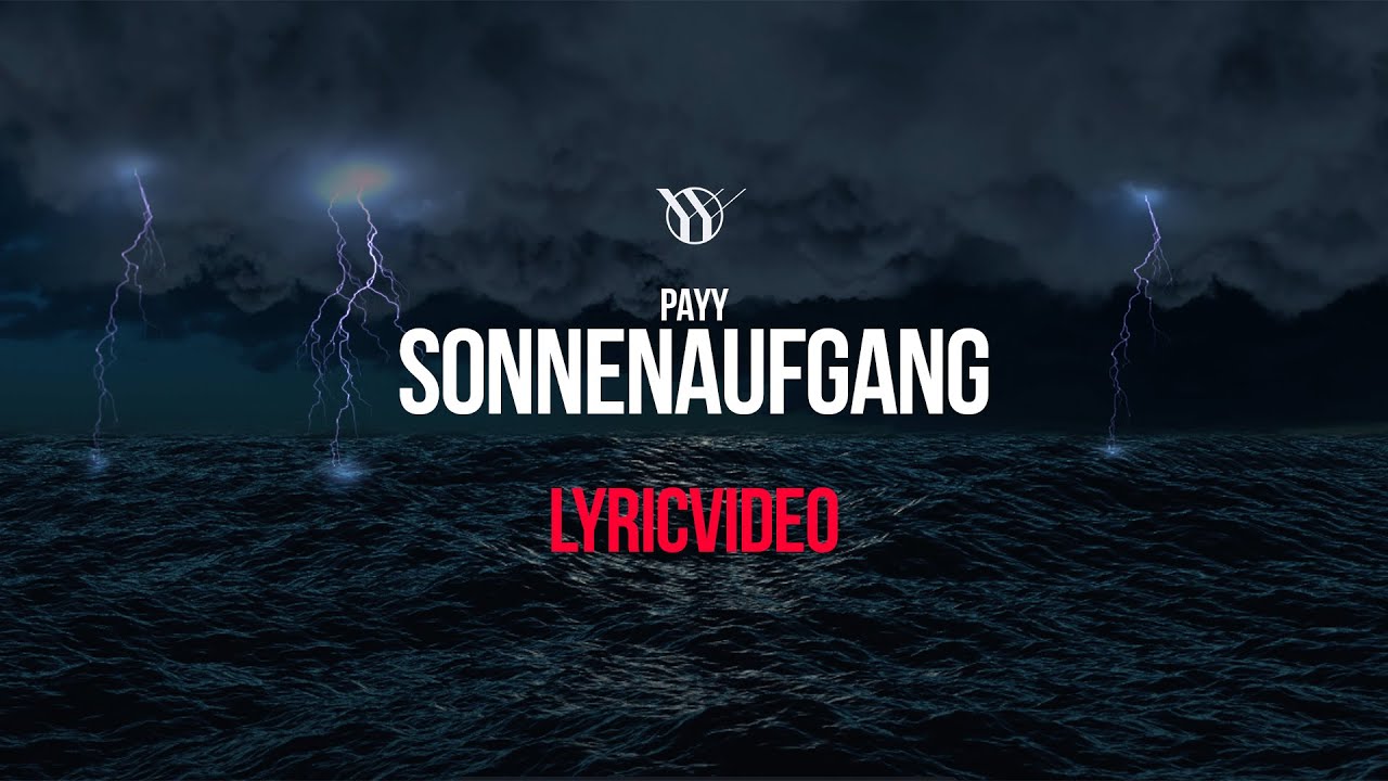PAYY - Sonnenaufgang (prod. by Palazzo) [ Lyric-Video ]