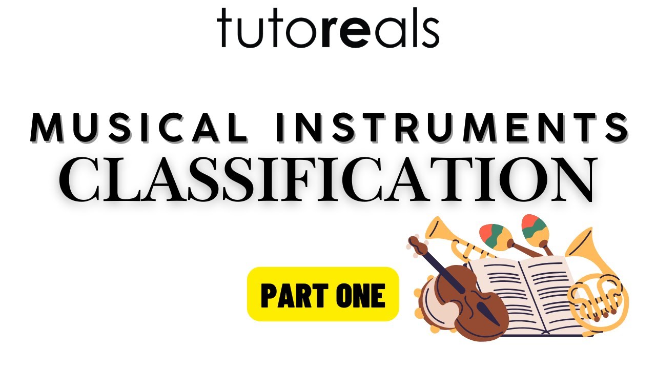 Classification Systems of Musical Instruments - part 1 | tutoREals | @SudeepAudio