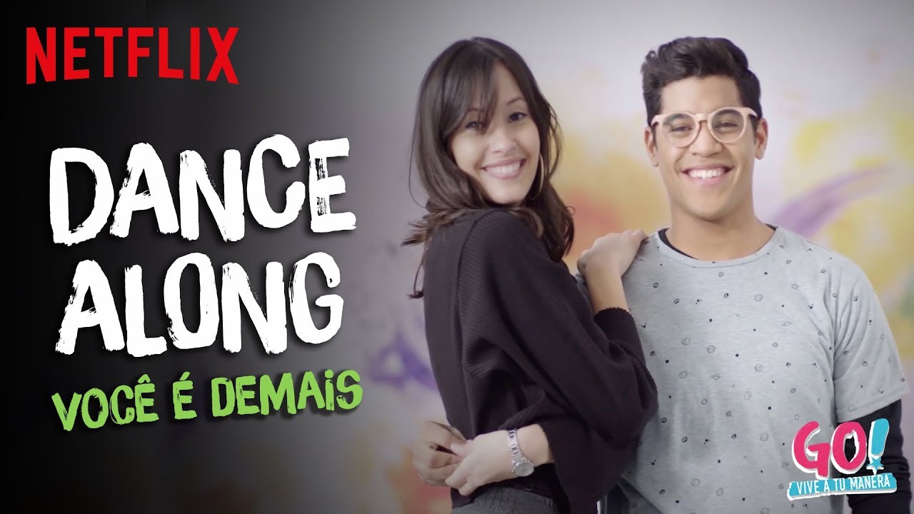 Go! Vive a tu manera - Você É Demais dance along