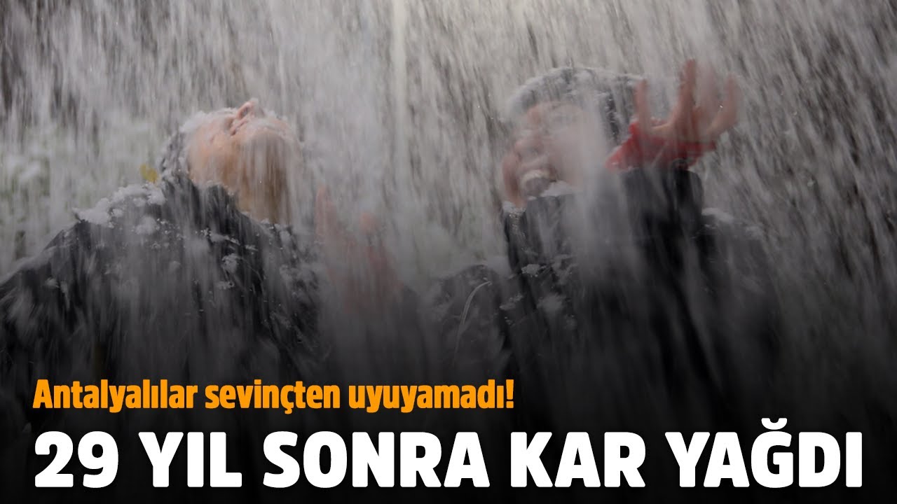 29 yıl sonra kar yağdı! Antalyalılar kendini sokağa attı