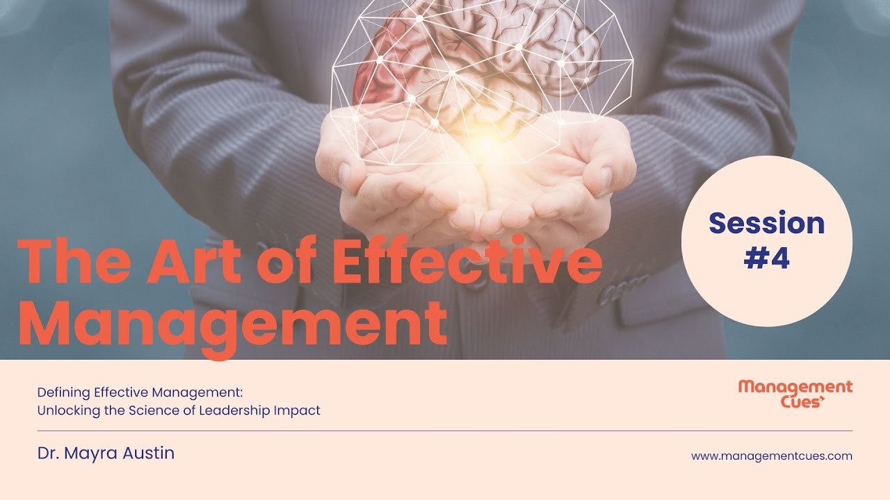 Week 4 | Defining Effective Management: Unlocking the Science of Leadership Impact