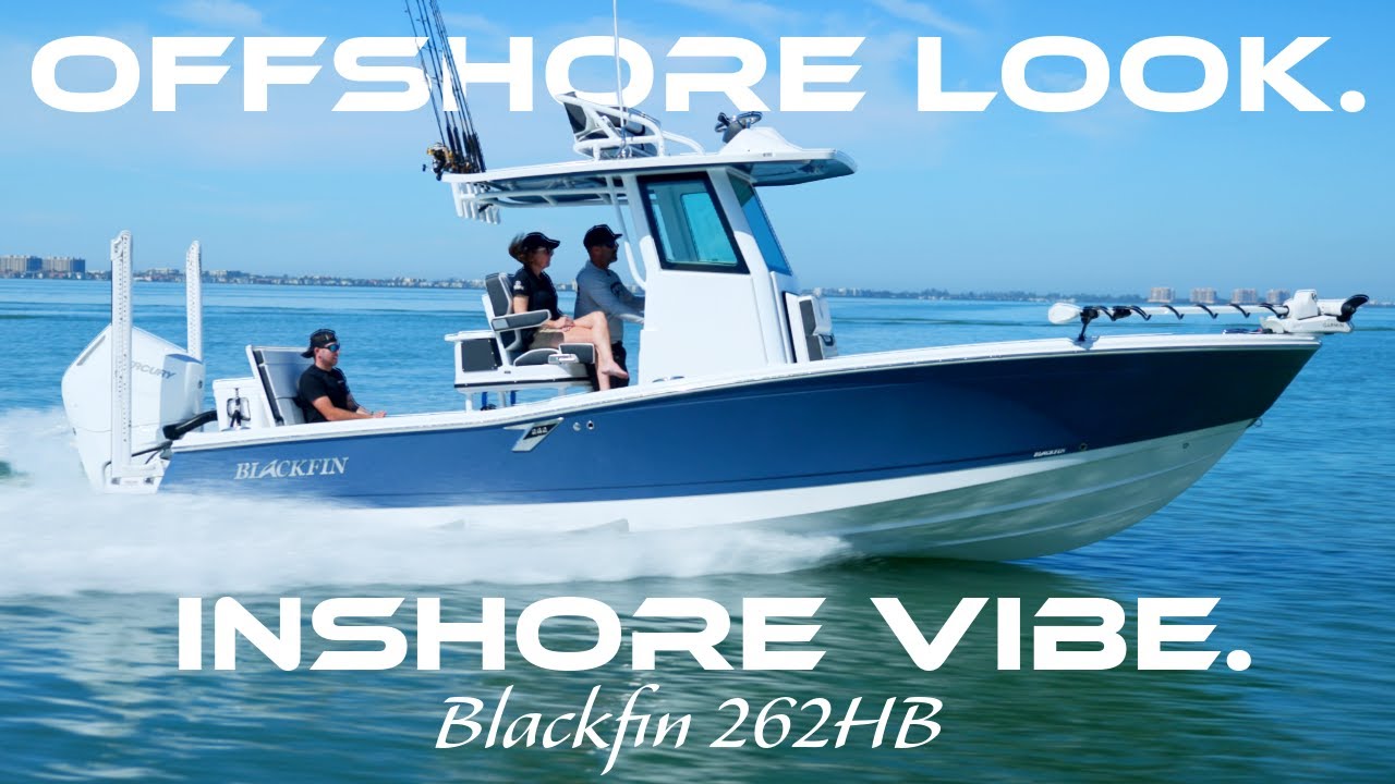 The NEW Blackfin 262HB — The Perfect Blend of Family Comfort & Fishing Performance