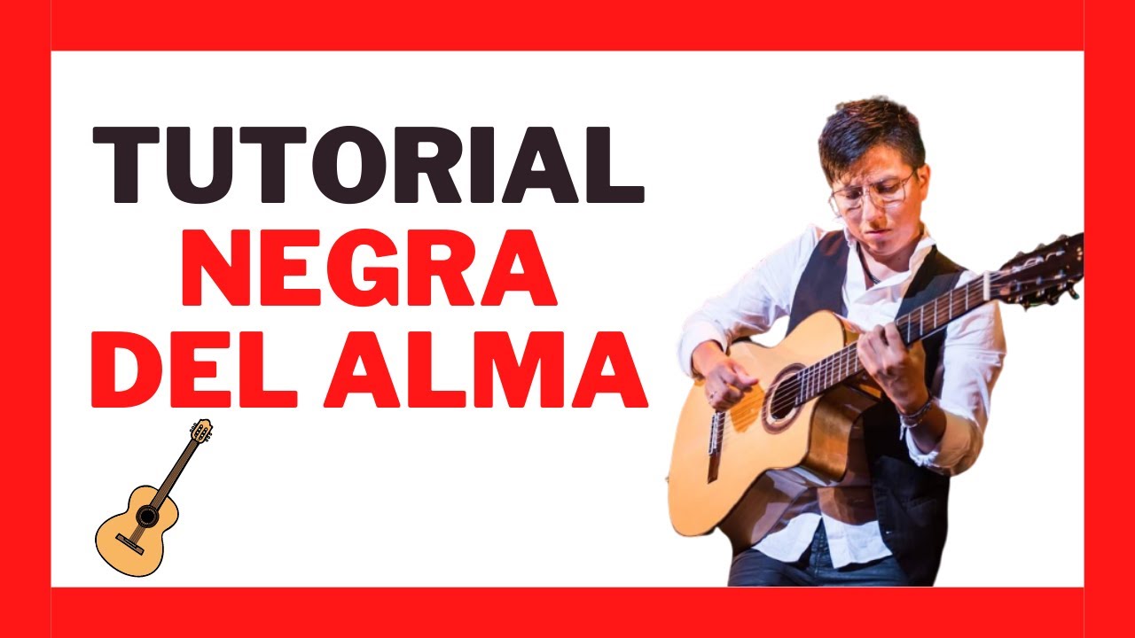 🎸NEGRA DEL ALMA- TUTORIAL-RIBER ORE- APRENDE TRASTE A TRASTE