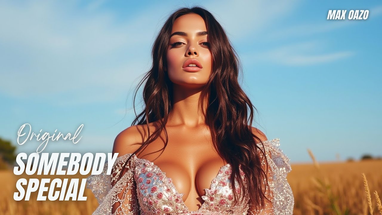 Max Oazo - Somebody Special