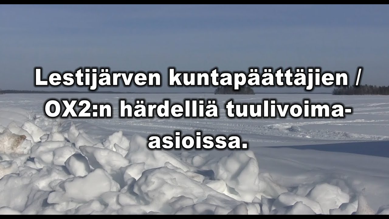 Lestijärven kuntapäättäjien OX2:n härdelliä tuulivoima-asioissa