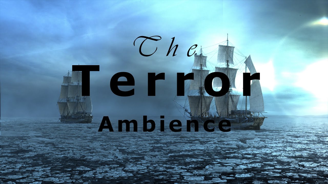 The Terror | Cold and Dark Ambience for Studying, Relaxing, Sleeping.