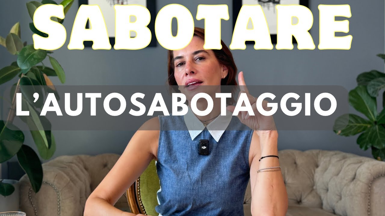 COMBATTERE L’AUTOSABOTAGGIO?