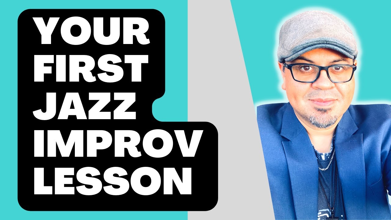 Your First Jazz Improv Lesson