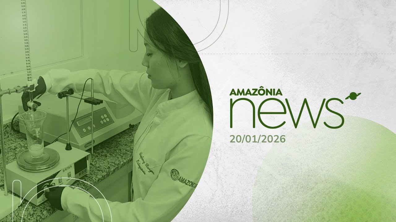 Amazônia News 20/01/2026