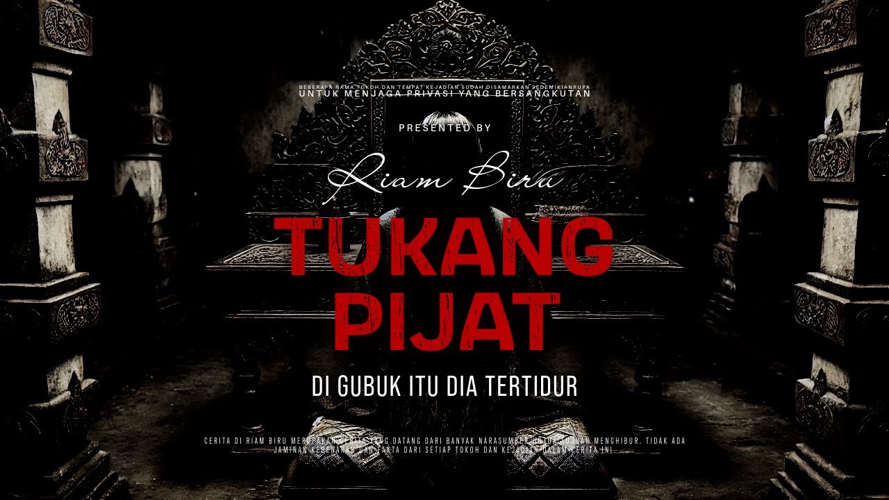TUKANG PIJAT - DI GUBUK ITU DIA TERTIDUR | EP546 - Riam Biru