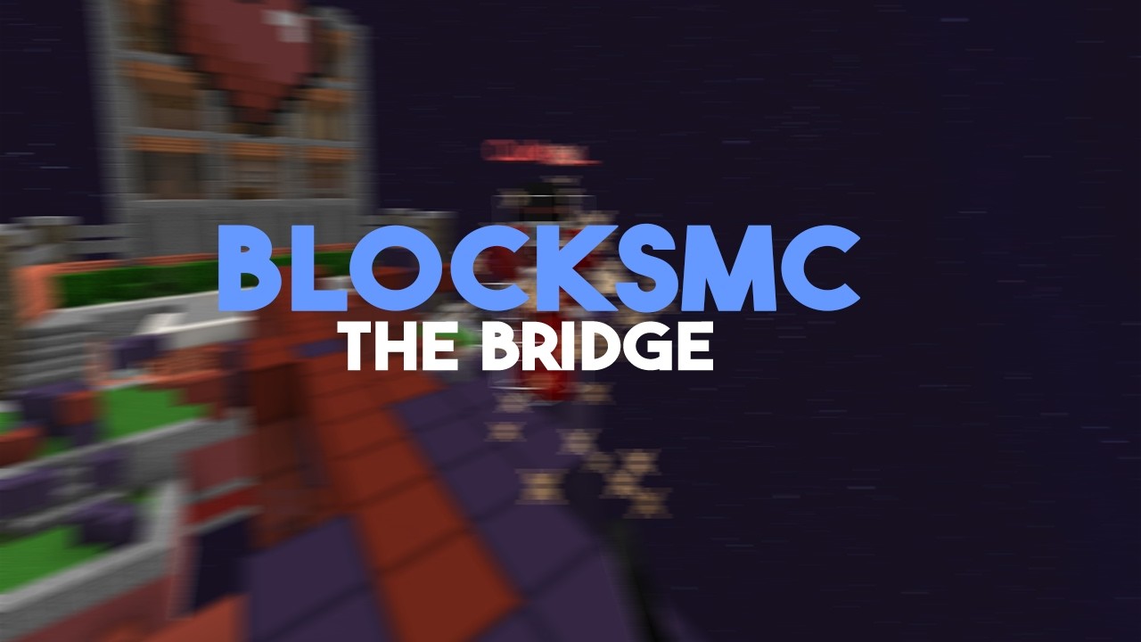 BlocksMC - The Bridge (First Video)