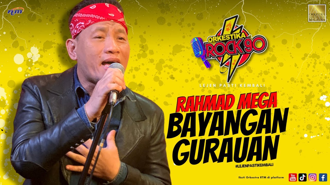 RAHMAD MEGA - BAYANGAN GURAUAN (Orkestika Rock 90 - Live )
