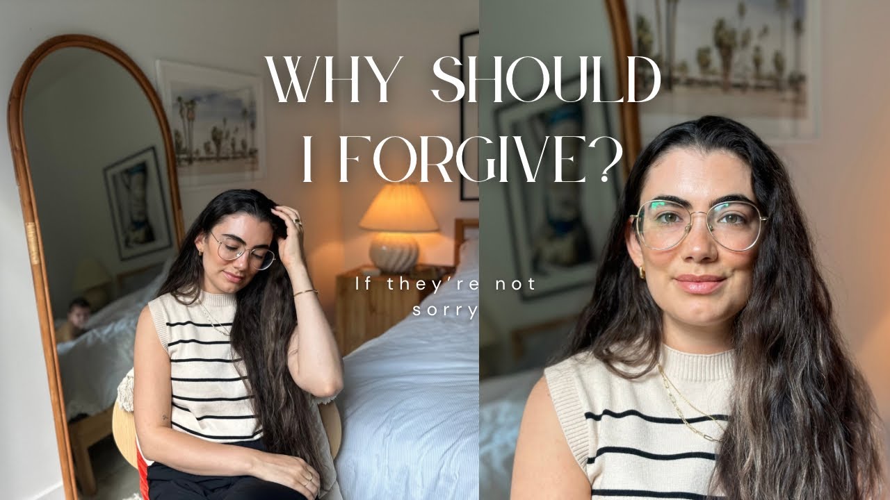 Why should I forgive if they&rsquo;re not sorry?