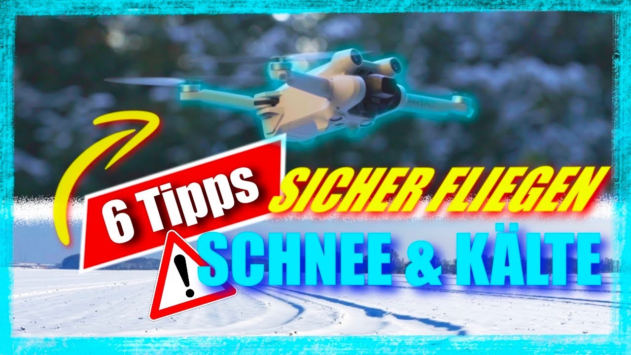 ❄️Drohne fliegen bei K&auml;lte & Schnee?🥶Mit diesen 6 TIPPS kein Problem!⚠️