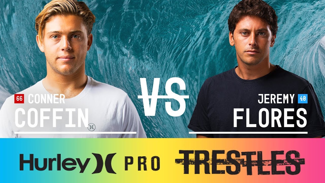Conner Coffin vs. Jeremy Flores - Round Three, Heat 8 - Hurley Pro at Trestles 2017