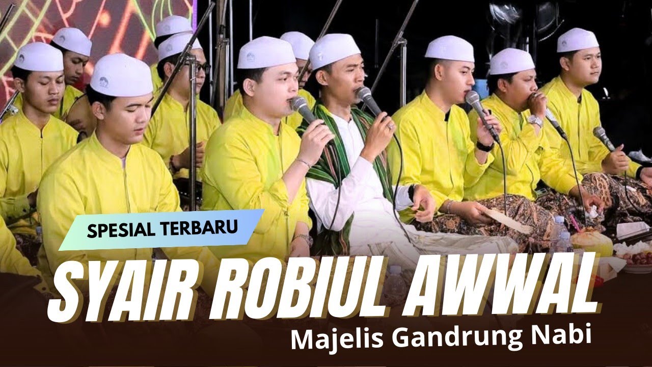 SPESIAL SYAIR RABIUL AWWAL TERBARU MAJELIS GANDRUNG NABI