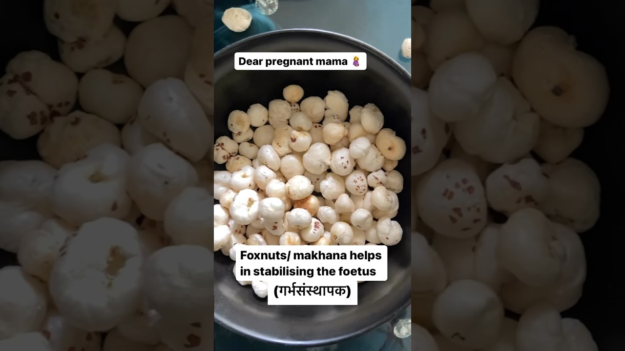Makhana / foxnuts for spotting and bleeding in pregnancy #pregnancydiet #garbhasanskar #pregnant