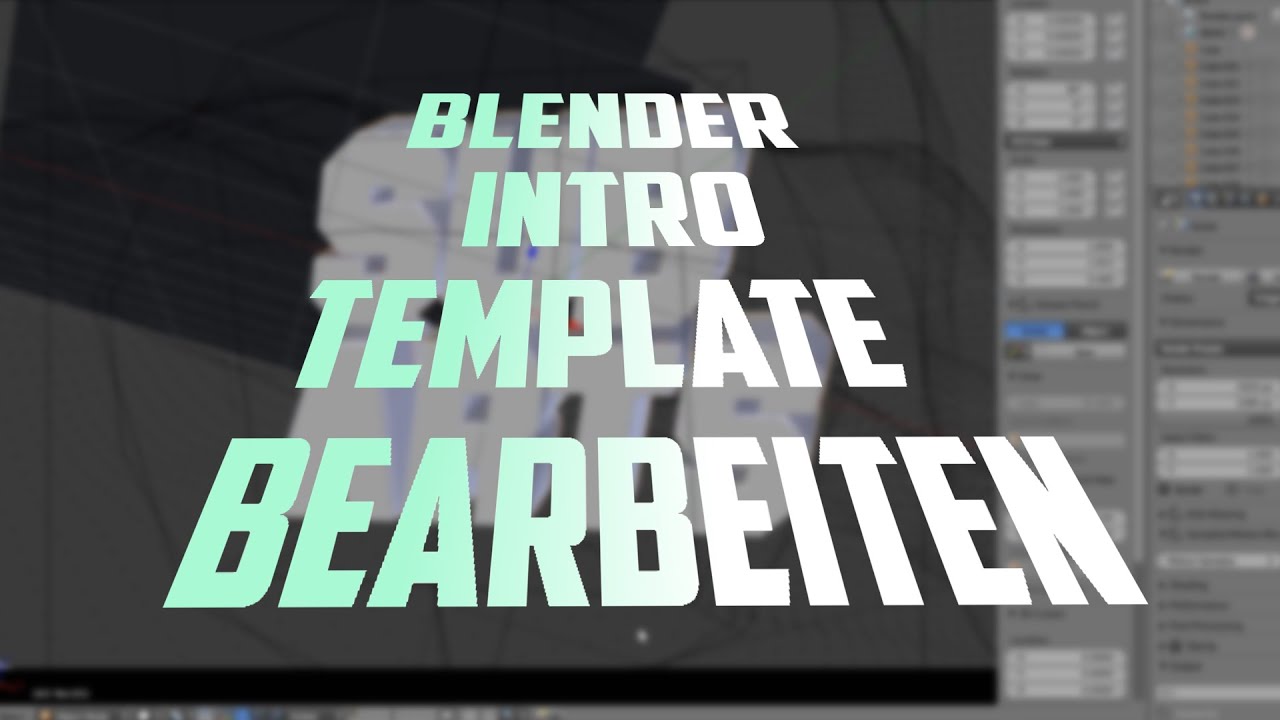 Blender Intro Templates bearbeiten |TUTORIAL |HD~Sub&deg;  [DE]