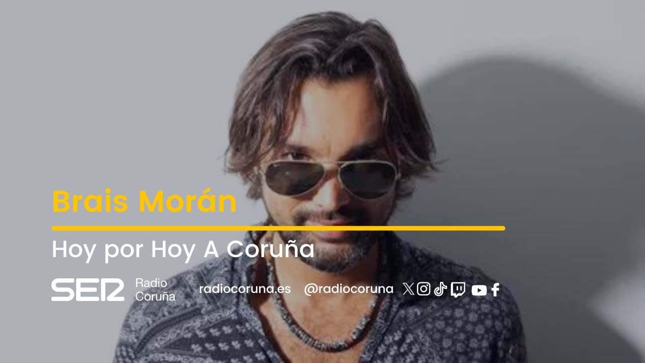 Brais Morán, en Hoy por Hoy A Coruña