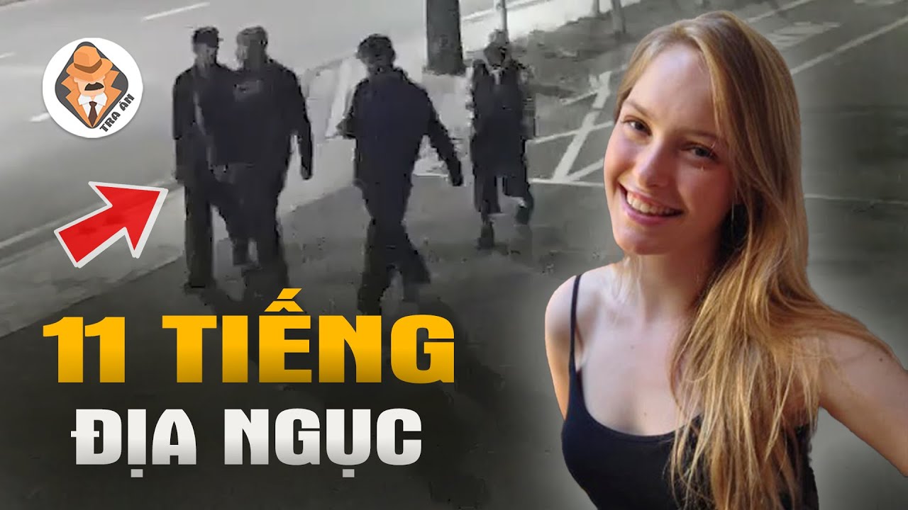 Hành Trình 11 Tiếng Địa Ngục Của Cô Sinh Viên Nam Phi - Tra Án