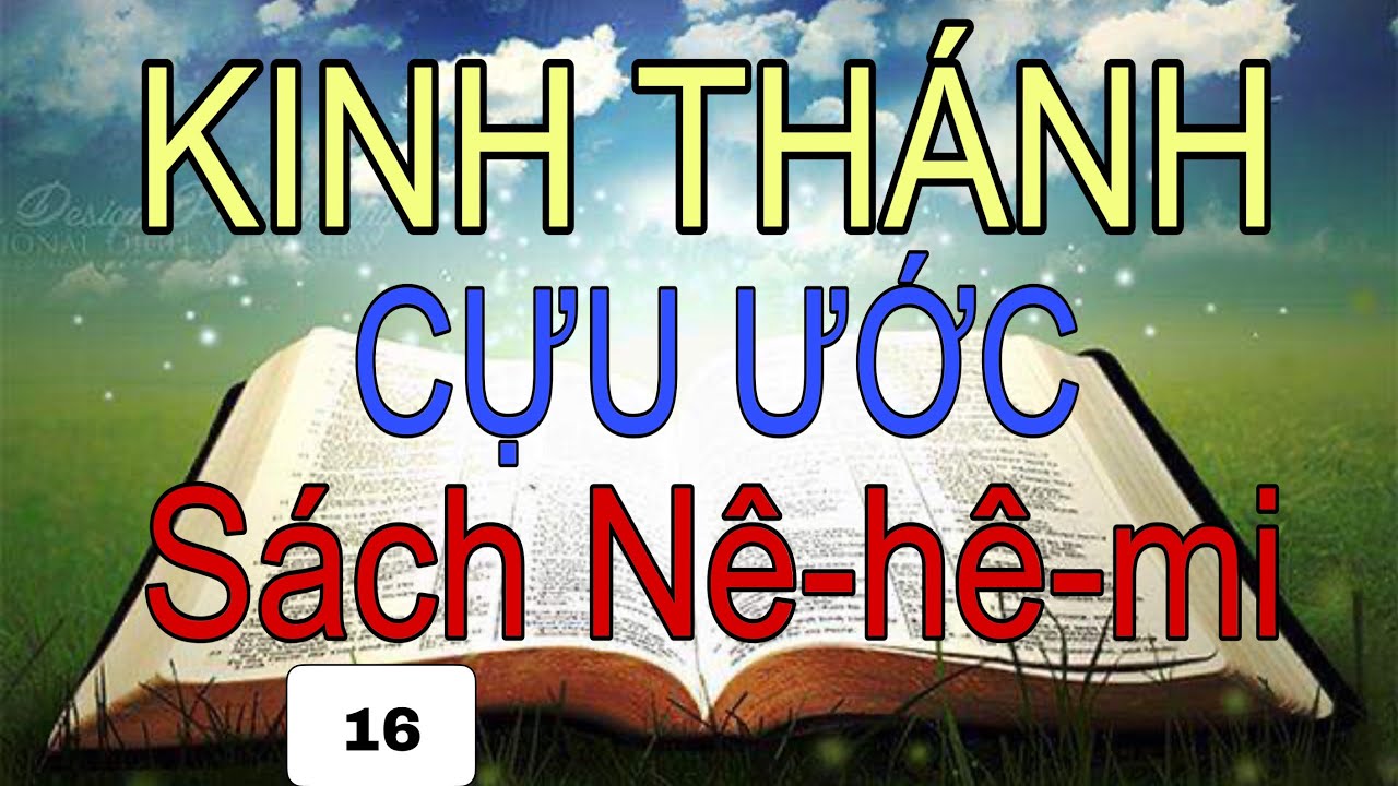 Sách Nê hê mi | Kinh Thánh Cựu Ước | Kinh Thánh Trọn Bộ