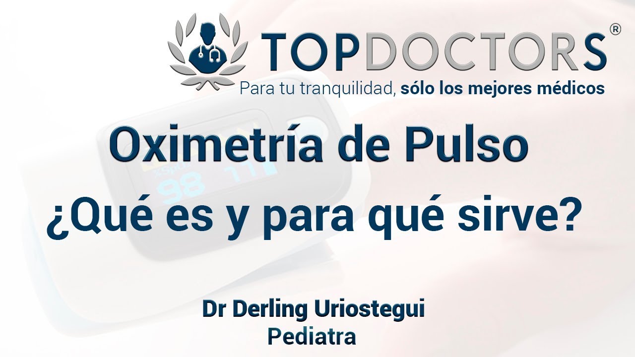 Oximetr&iacute;a de Pulso &iquest;Qu&eacute; es y para qu&eacute; sirve?