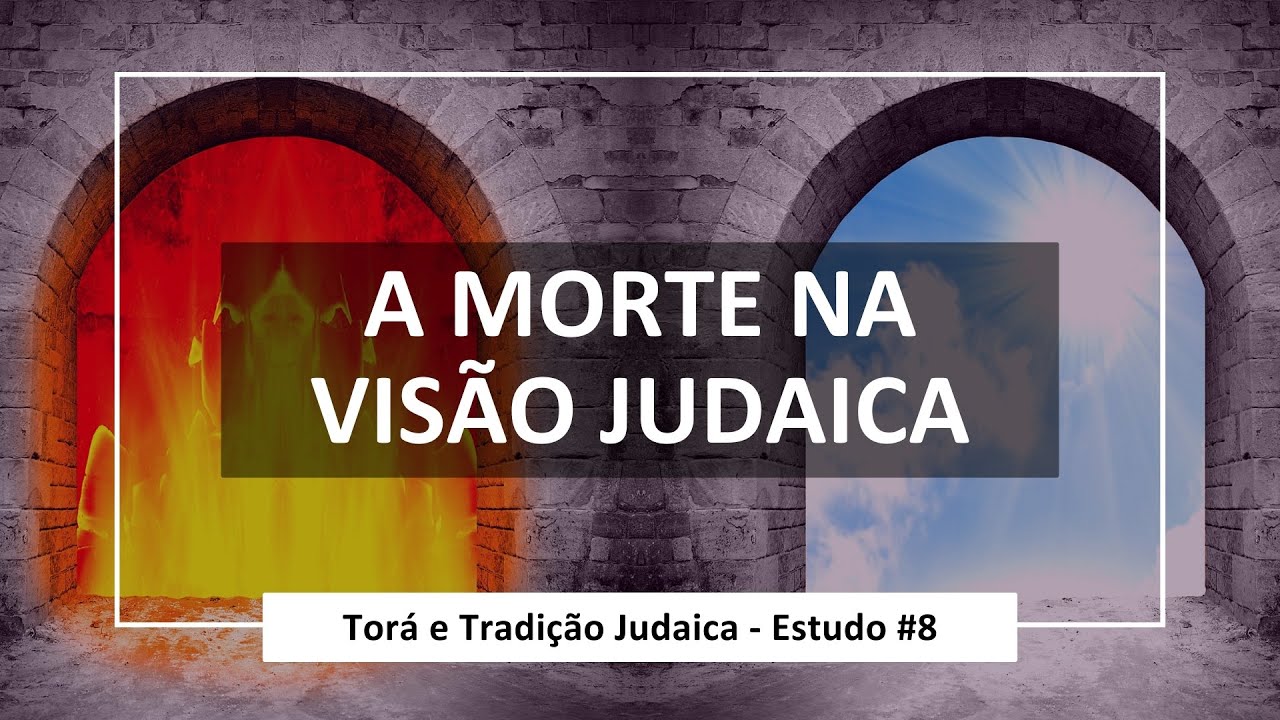 8. A morte na visão judaica