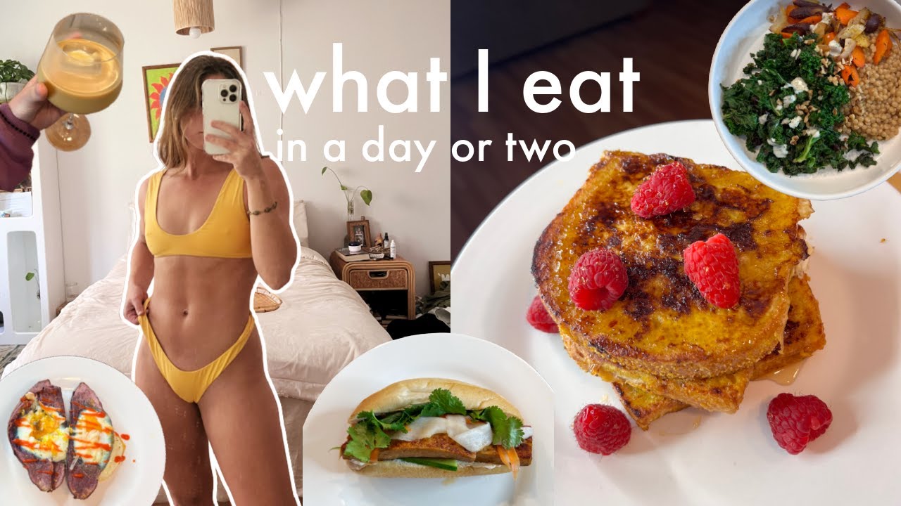 what i eat in a day or two | realistic, quick & easy meals