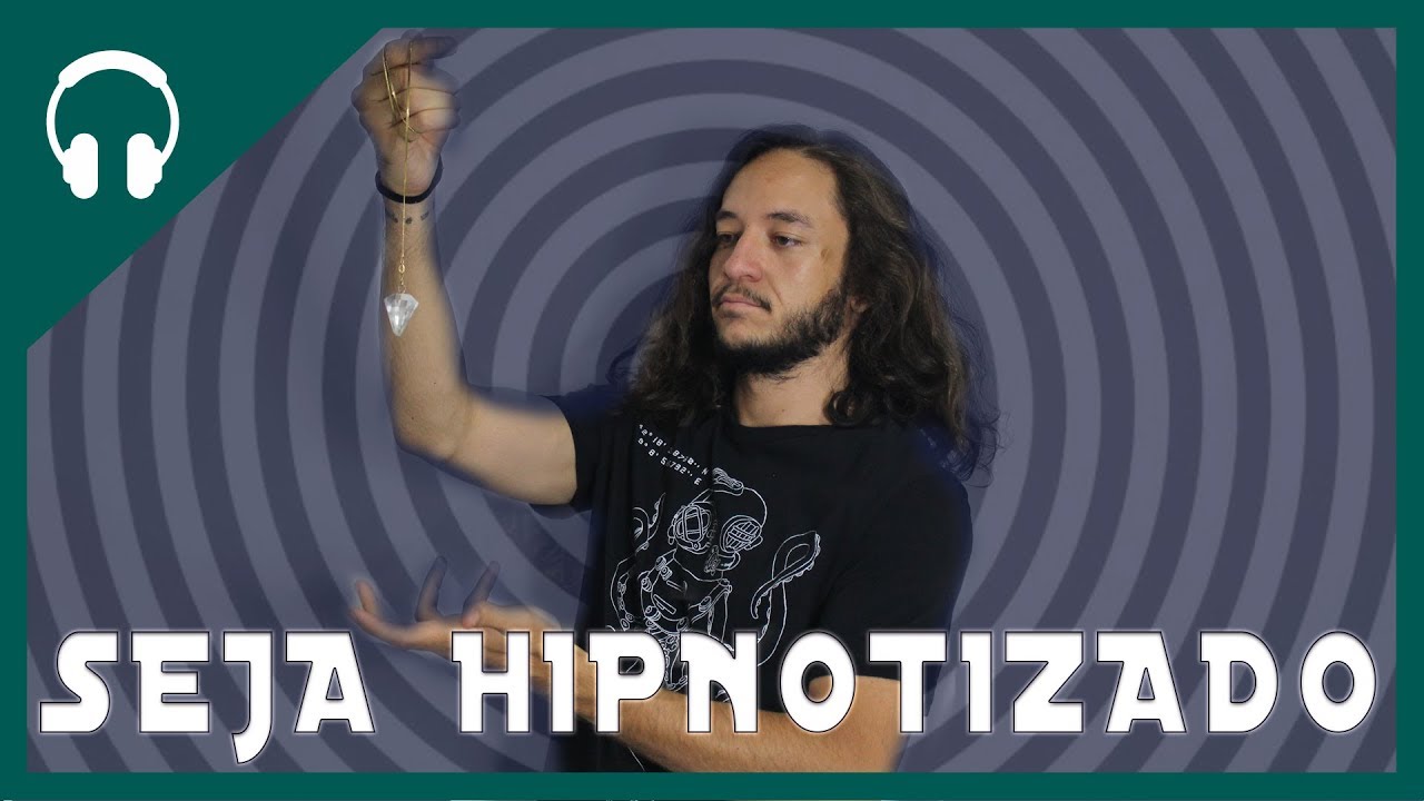 🎵 SEJA HIPNOTIZADO AGORA