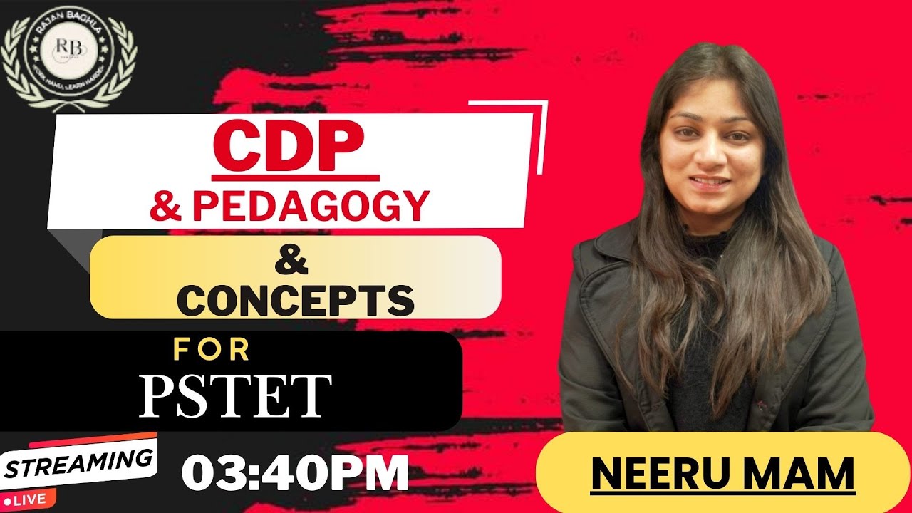 CDP By Teacher Neeru -23 || 03:40 || RAJAN  BAGHLA  EDUCARE