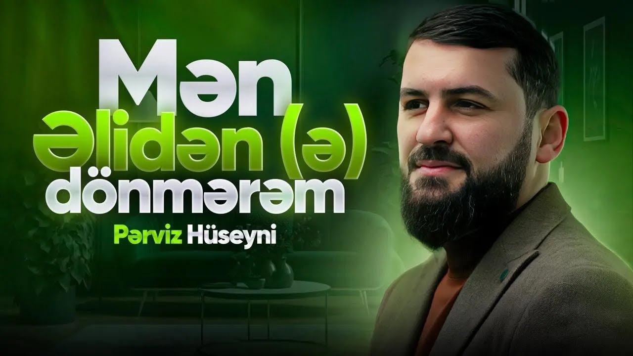 Perviz Hüseyni - Men Eliden Donmerem | Yeni Surud 2026 |