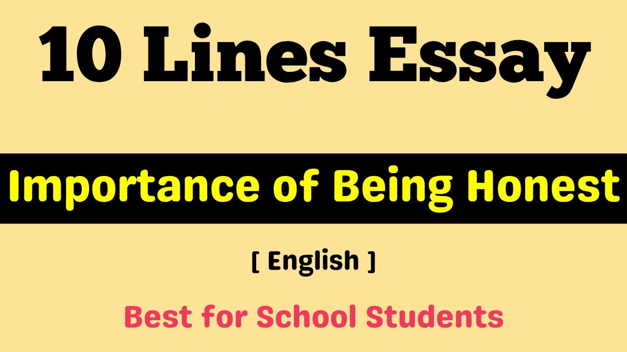 10 lines on Importance of Being Honest | Short essay on Being Honest in English