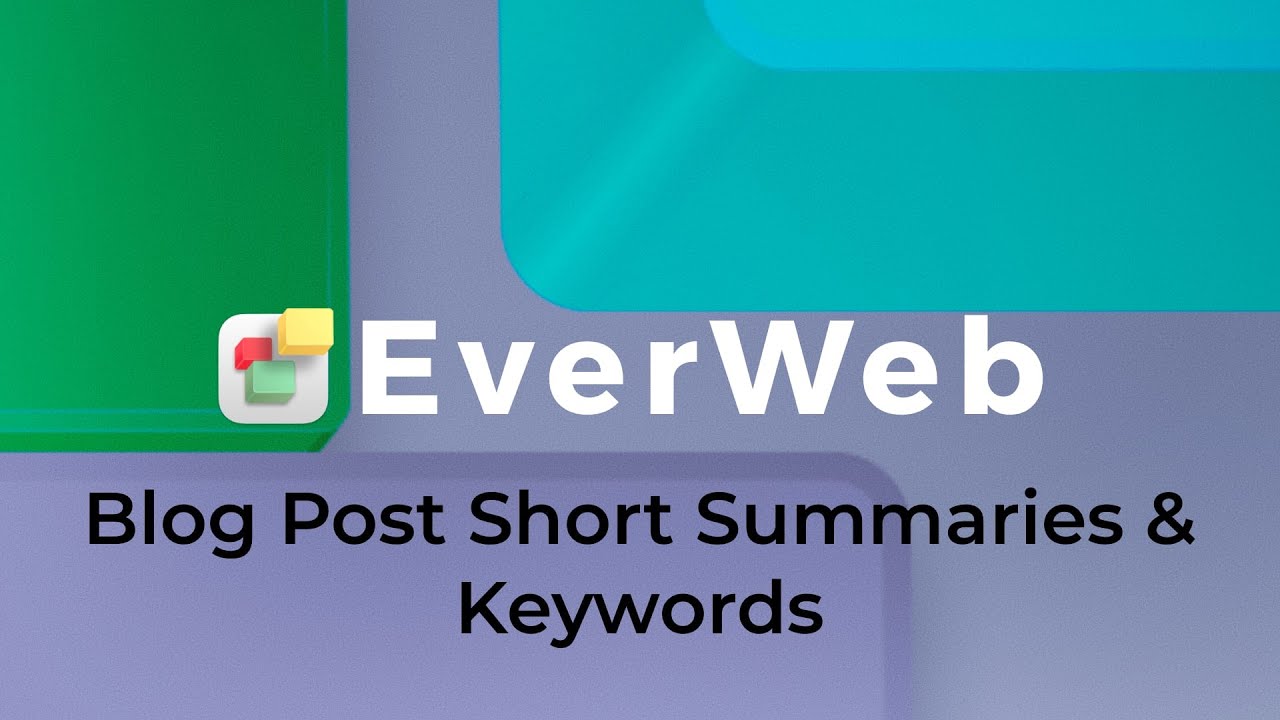 EverWeb's Blog Post Short Summary and Keywords Features