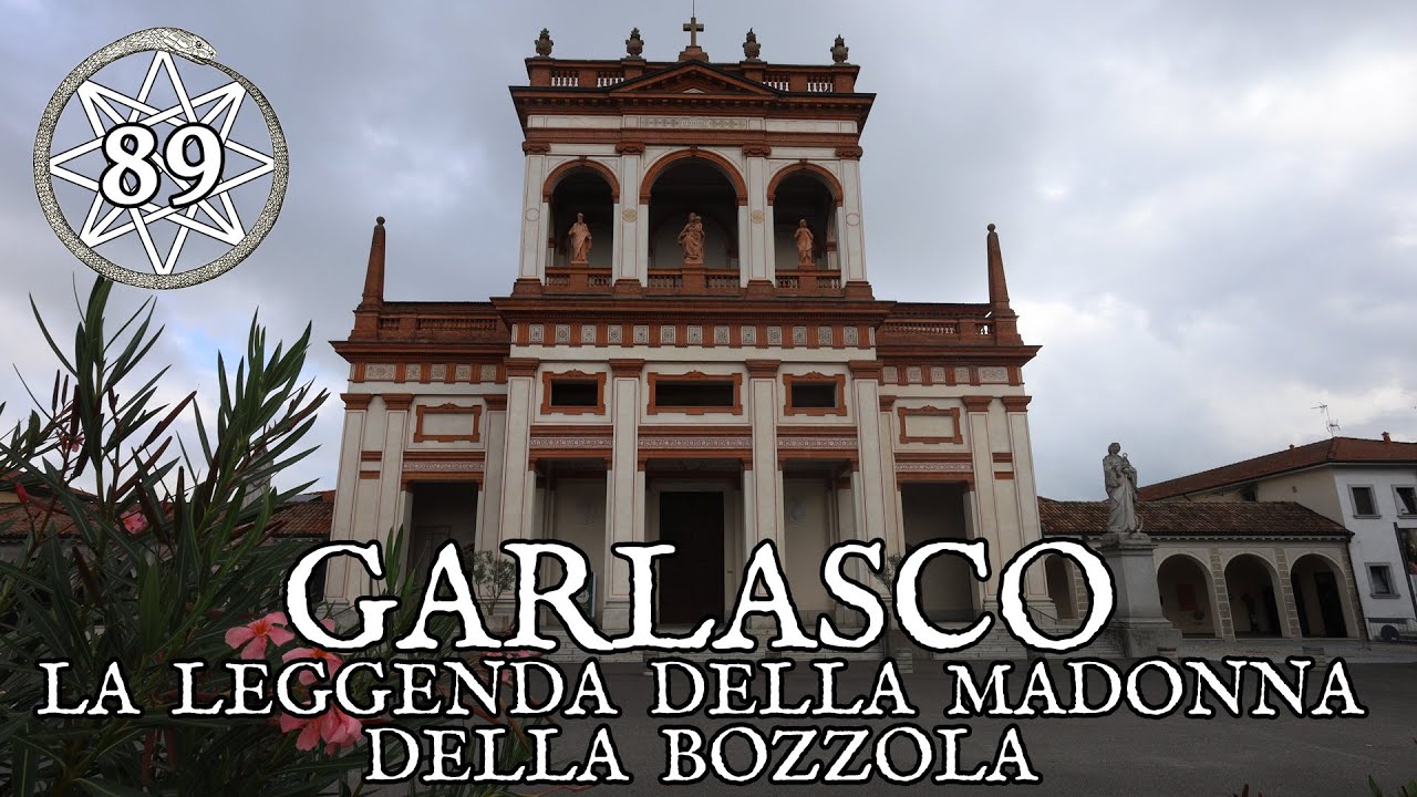 89  - Garlasco: la Leggenda della Madonna della Bozzola