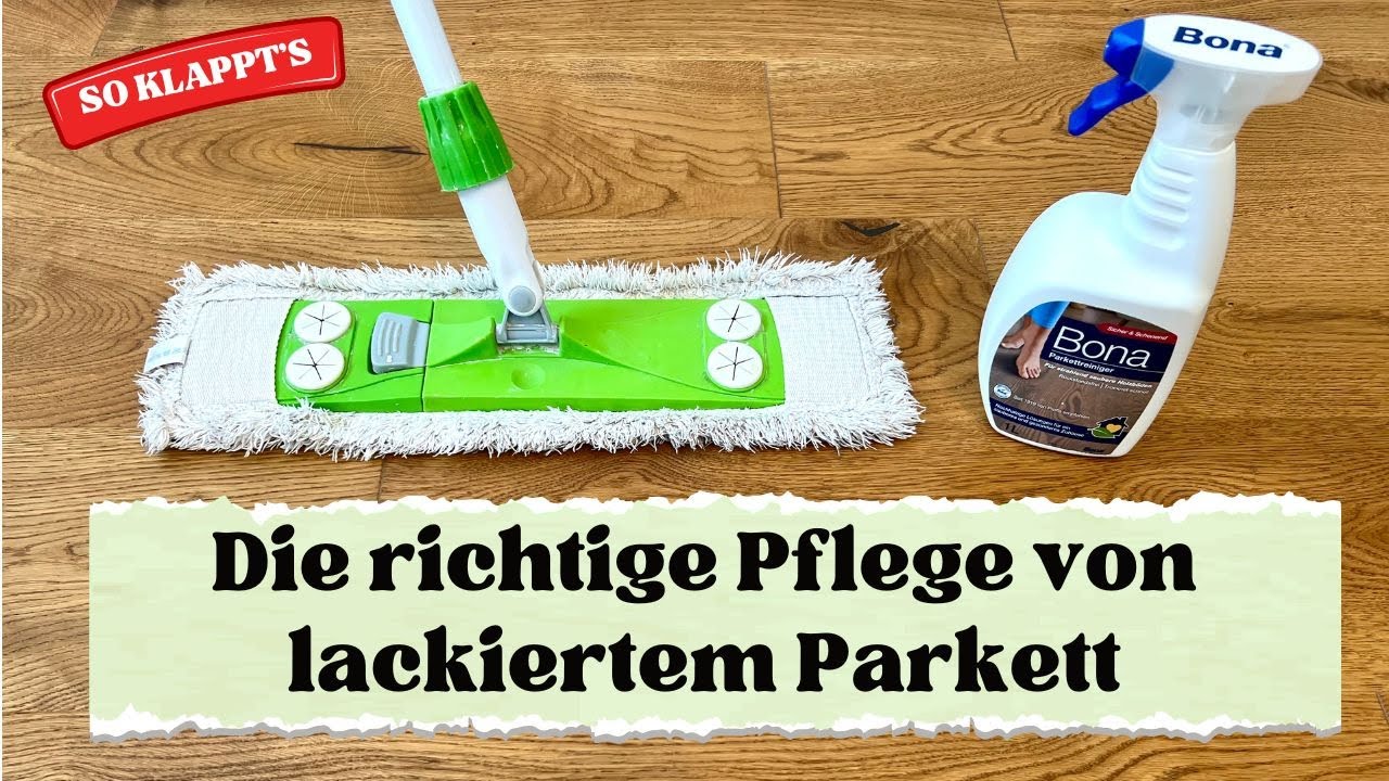 Pflegereinigung von lackiertem Parkett