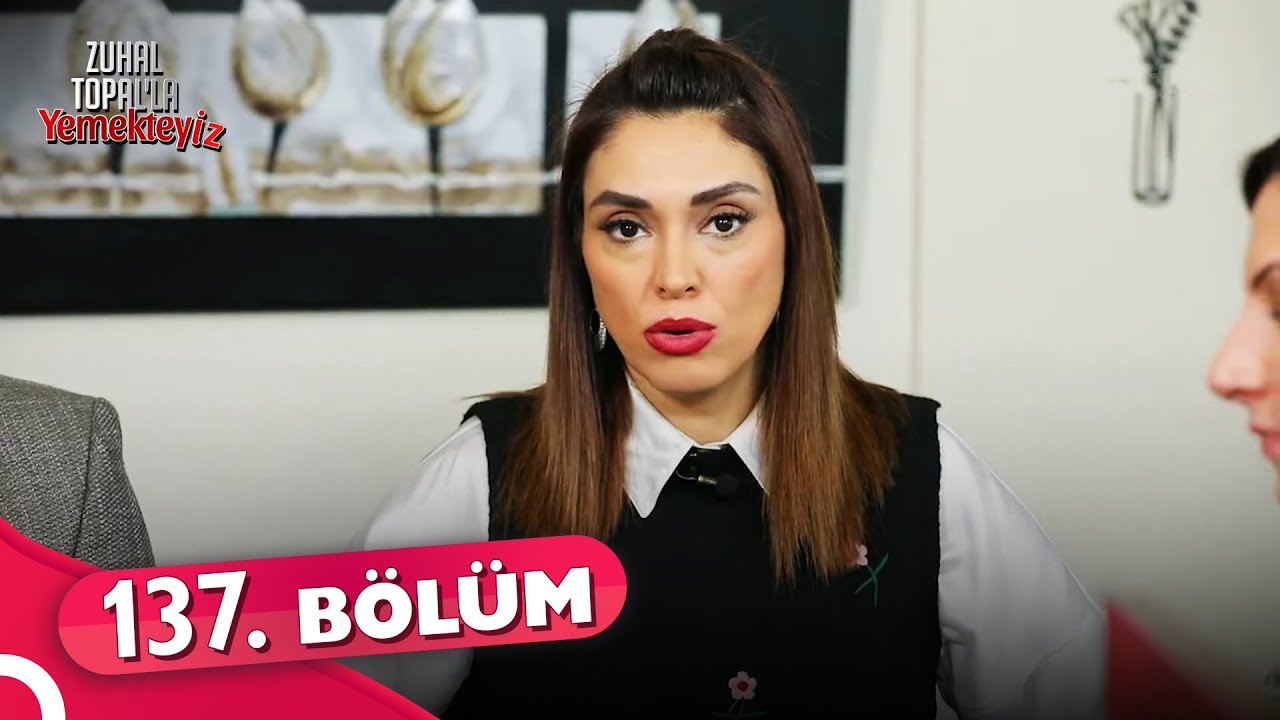 Zuhal Topal'la Yemekteyiz 137. Bölüm | 22 Mart 2022