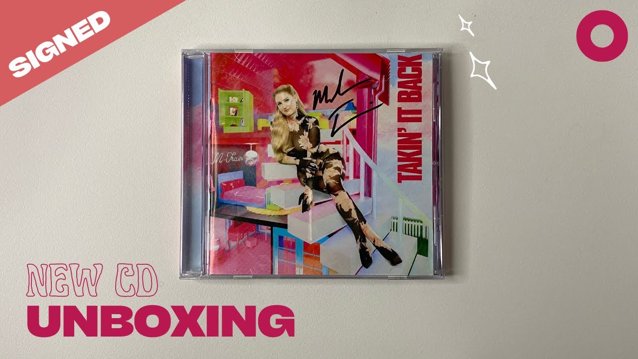 Meghan Trainor - Takin' It Back (SIGNED CD Unboxing)