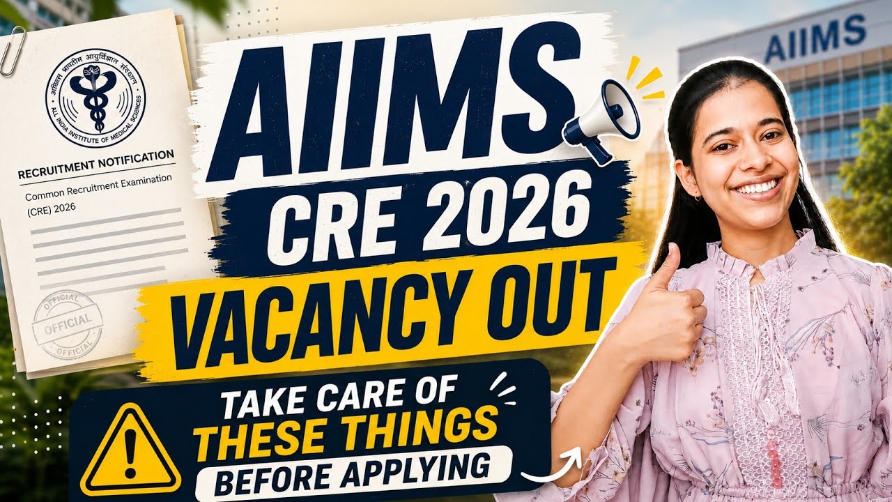 AIIMS CRE 2026 Notification🚨|| Must Watch Before APPLYING🔥✅